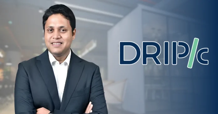 Drip Capital Bags $113 Mn In Combination Of Debt & Equity Infomance Drip Capital Bags $113 Mn In Combination Of Debt & Equity