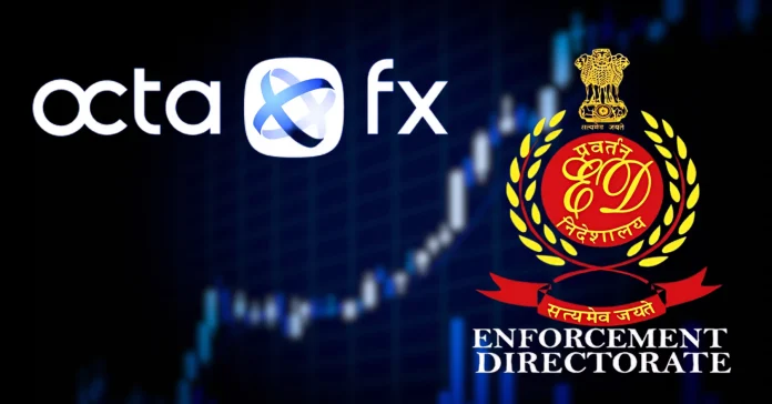 ED Raids Forex Platform OctaFx, Seizes Over ₹80 Crore in Fraud Investigation - Infomance