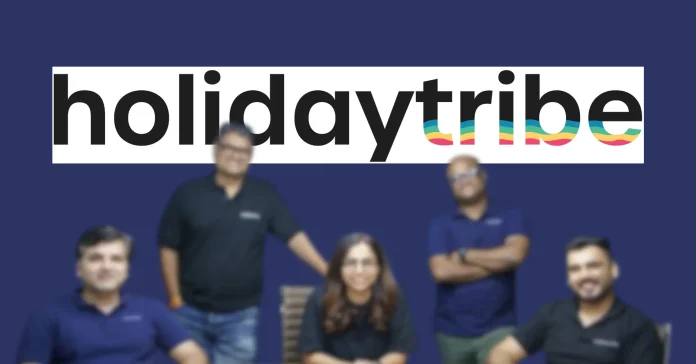 Holiday Tribe Nets ₹5.4 Cr Funding from Powerhouse & GSF - Infomance