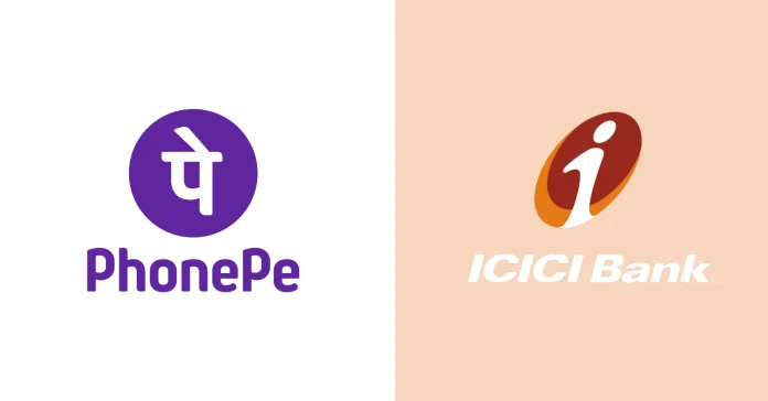 ICICI Bank, PhonePe Join Forces to Offer Credit Line on UPI Ahead of Festive Season - Infomance