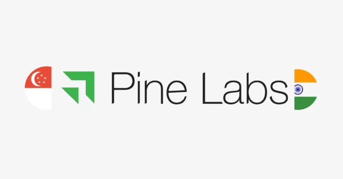 Pine Labs Cleared to Move Singapore Operations to India - Infomance Pine Labs Cleared to Move Singapore Operations to India