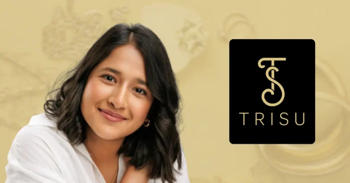 Vermeil Jewelry Brand Trisu Raises Pre-Seed Funds - Infomance